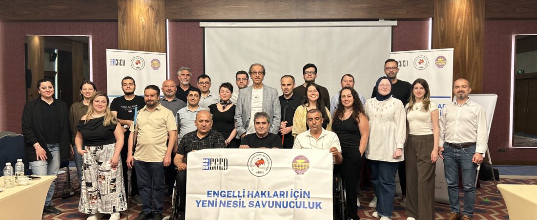 Engelli Hakları İçin Yeni Nesil Savunuculuk Projesi Kapsamında Arama Toplantısı Ankara’da Gerçekleştirildi!